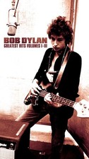 Bob Dylan Greatest Hits 1 2 &