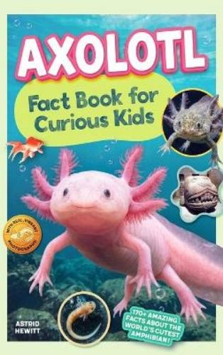 Astrid hewitt axolotl fact - astrid,