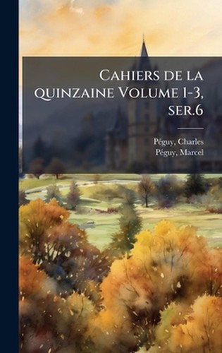Cahiers quinzaine volume - cahiers, la