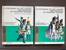 FUNCKEN/L'UNIFORME ET LES ARMES DES SOLDATS DU PREMIER EMIRE/NAPOLEON/TOME 1ET 2