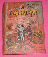 A L'abordage. De Brisay /