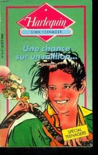 Une chance sur un million ... Collection Harlequin série teenager