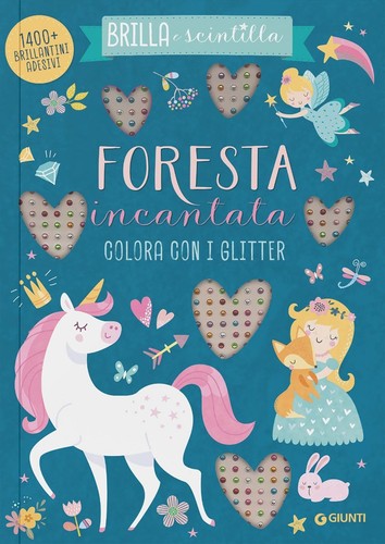 Foresta incantata - aa.vv.,