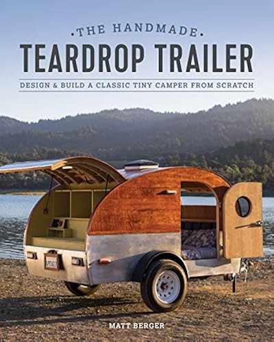 The handmade teardrop trailer - teardrop,