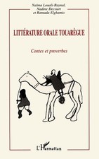 Litterature orale touaregue: Contes et proverbes, Naima Louali-Raynal,  Nadine D