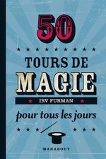 De la magie pour tous les jours, Irv Furman