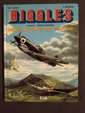 BD Biggles présente... - T6 EO : Francis Bergèse Mes avions de papier