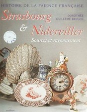 LIVRE : Histoire de la faïence Française - Strasbourg & Niderviller