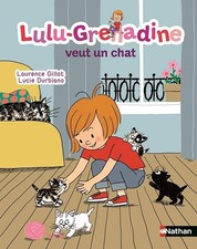 Lulu-Grenadine veut un chat - Gillot, Laurence
