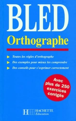 Bled orthographe - orthographe,