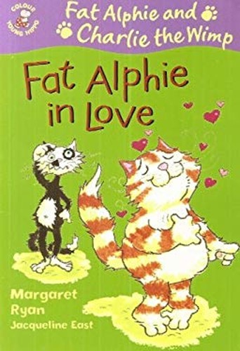 Fat alphie amoureux - amoureux, margaret