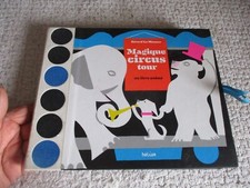 Livre Pop Up Gérard Lo Monaco MAGIQUE CIRCUS TOUR chez Hélium : Animaux Cirque