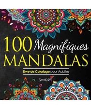 100 Magnifiques Mandalas