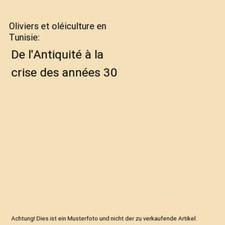 Oliviers et oléiculture en