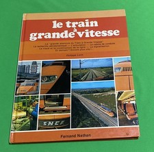LE TRAIN A GRANDE VITESSE -