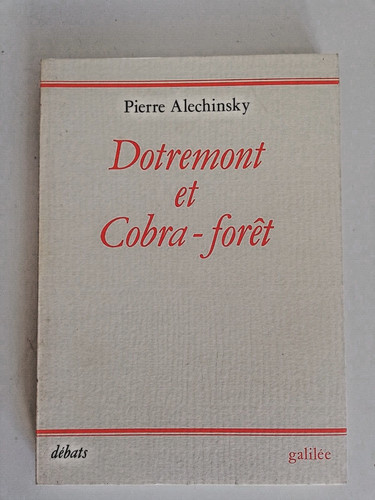 Pierre alechinsky dotremont - dotremont, et