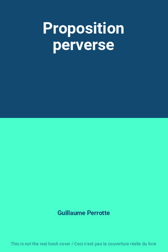 Proposition perverse