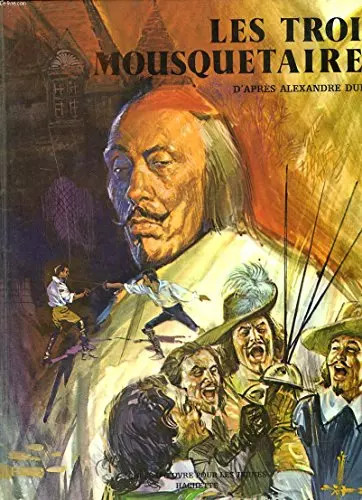 Les trois mousquetaires - les,