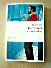 Livre Roman * Ramsès KEFI "Quatre jours sans ma Mère" Août 2025* 205  pages