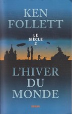 Ken Follett - L'Hiver du Monde