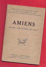GUIDES MICHELIN DES CHAMPS DE BATAILLE (1914-18) Amiens before & during the War