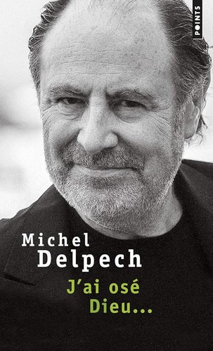 Osé dieu delpech - j'ai, dieu...