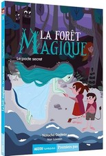 La forêt magique, Tome 1 : Le pacte secret - Godeau, Natacha