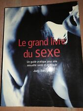 LE GRAND LIVRE DU SEXE-GUIDE PRATIQUE POUR UNE SEXUALITE SAINE ET EPANOUIE.2004.