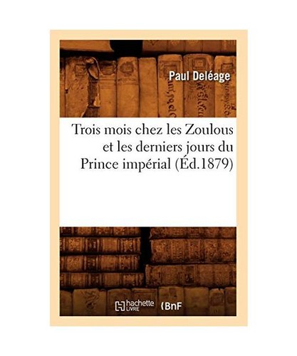 Trois mois chez - mois, zoulous