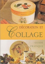 DECORATION ET COLLAGE - GUIDE