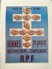 AFFICHE FAC SIMILE DE GAULLE " RASSEMBLEMENT DES SOMPAGNONS DU RPF  " JUIL 1947
