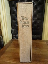 Trois Nobles Bêtes André Demaison Odette Denis 1951 Envoi Tirage Limité
