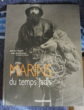 Garnier Jean-Luc MARINS du temps jadis Chasse-Marée 2006 marine maritime