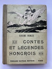 CONTES ET LEGENDES HONGROIS. EUGENE BENCZE - NATHAN - 1940
