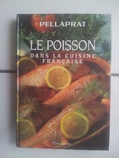 Pellaprat - Le poisson dans la cuisine Française ( Flammarion 1995 TBE )