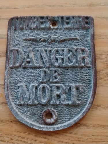 Plaque ancienne danger mort - ancienne, de