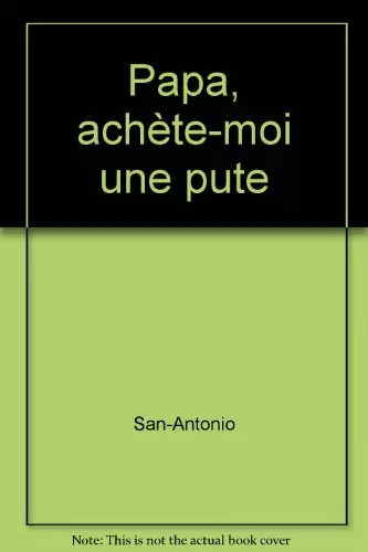 Papa achète moi - une, pute