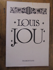 LOUIS JOU, vie et oeuvre