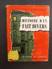 Histoire d'un fait divers - Jean-Jacques Gautier - Le livre de demain - gre1