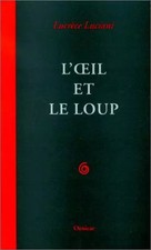 L'Oeil et le Loup, Luciani