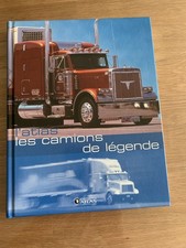 Livre Les Camions De Légende (EDITION ATLAS) Très bon état