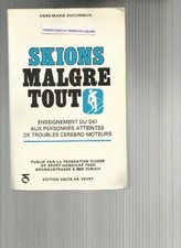 Skions malgré tout : Enseignement du ski aux personnes atteintes de troubles cér