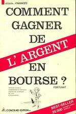 Comment gagner de l'argent en bourse ? - Collectif - V2235375