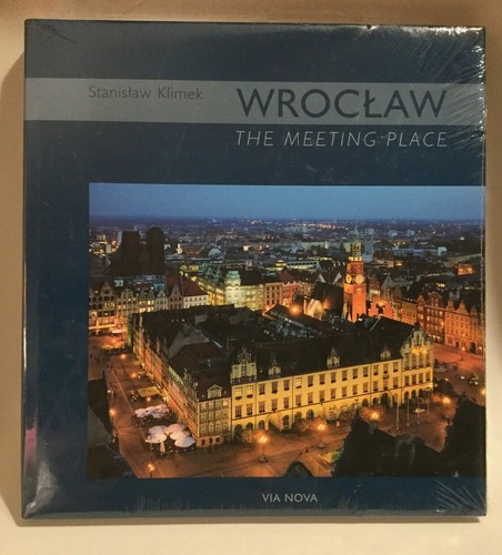 Wroclaw the meeting place by - the,