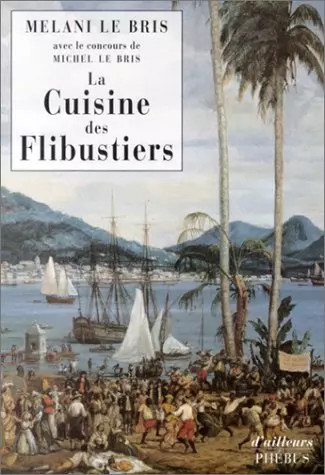 Cuisine des flibustiers - la,
