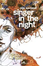 Singer in the Night by Olja