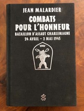 Jean Malardier Combats pour l'Honneur. Saint-Loup Jean Mabire Waffen-SS Degrelle