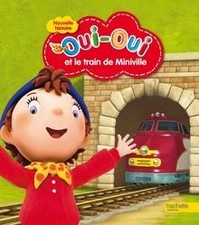 Oui-Oui et le train de Miniville de Hachette | Livre | état bon