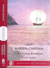 Aventures & Passions-MARSHA CANHAM-HORIZONS LOINTAINS le loup des mers T4
