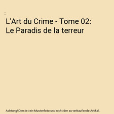 L'Art du Crime - Tome 02: Le